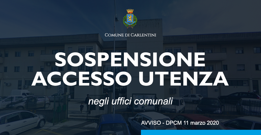 Sospensione accesso utenza negli uffici comunali