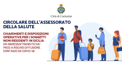 Circolare Assessorato della Salute: chiarimenti e disposizione operative per i soggetti (non residenti) in transito in Sicilia