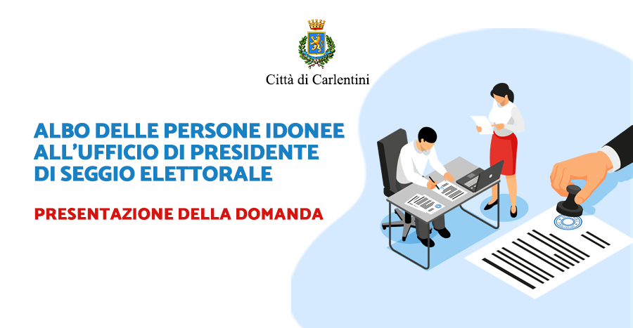 Albo delle persone idonee all’ufficio di Presidente di seggio elettorale: presentazione della domanda