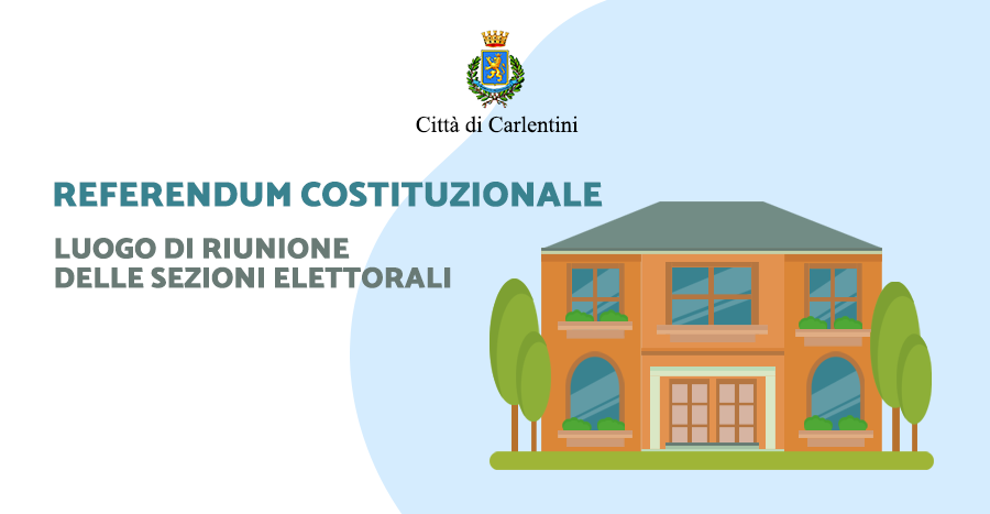 Referendum Costituzionale del 20 e 21 settembre 2020: Luogo di riunione delle sezioni elettorali