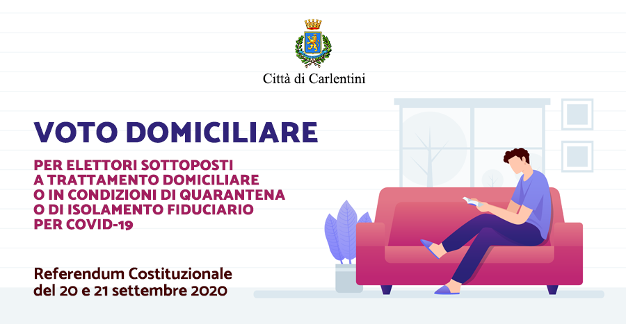 Referendum Costituzionale del 20 e 21 settembre 2020: voto domiciliare per elettori sottoposti a trattamento domiciliare o quarantena/isolamento fiduciario per COVID-19