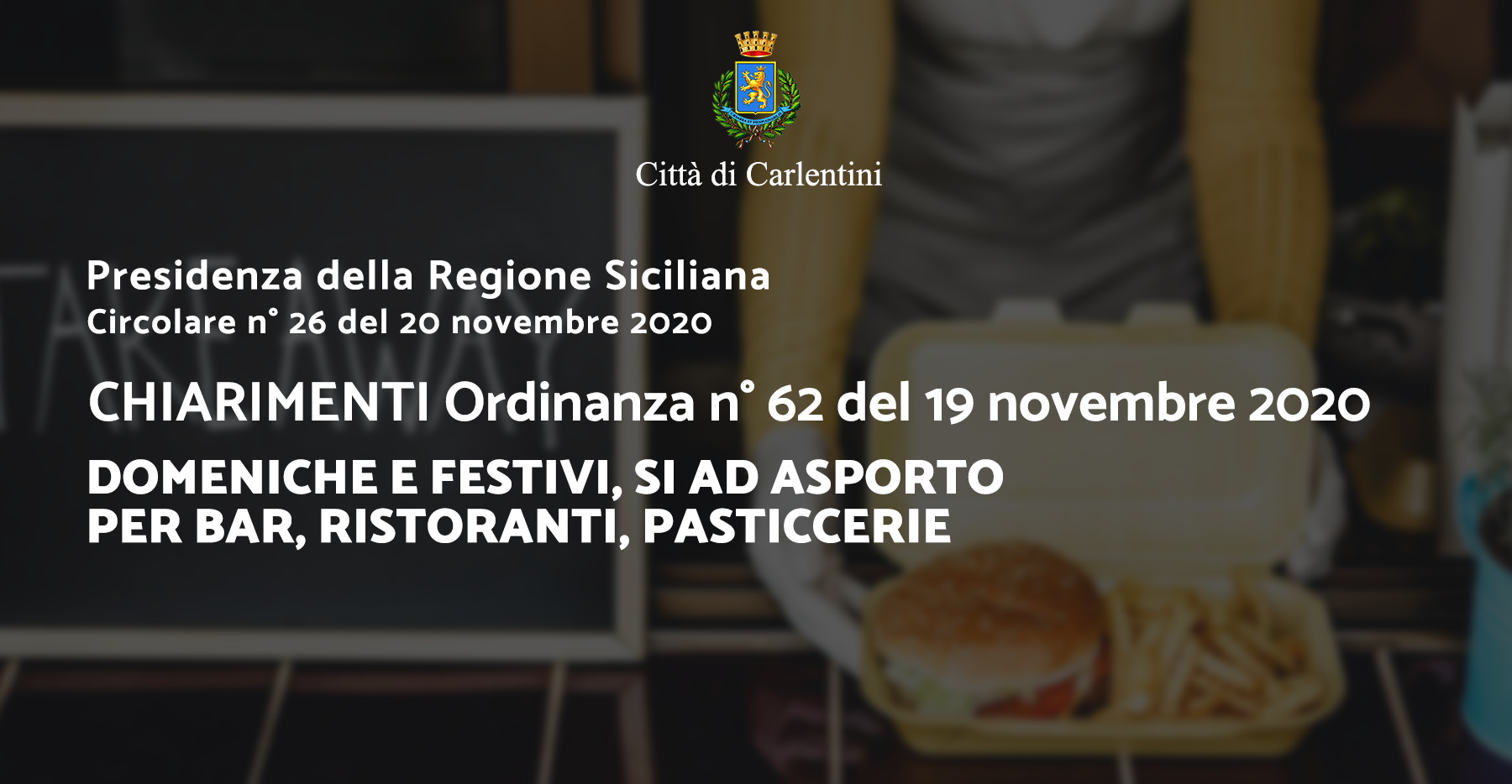 Circolare n° 26 del 20 novembre 2020 della Presidenza della Regione: Chiarimenti Ordinanza n° 62 del 19 novembre 2020