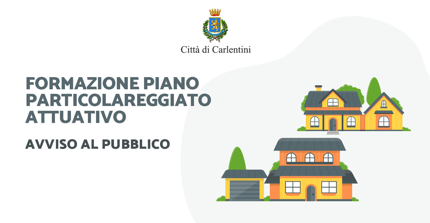 Piano Particolareggiato Attuativo: avviso al pubblico