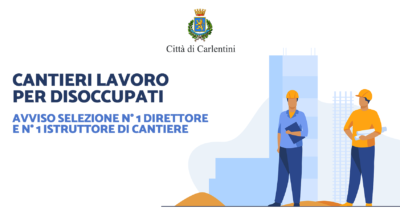 Cantieri lavoro per disoccupati: bando per la nomina di n° 2 figure professionali