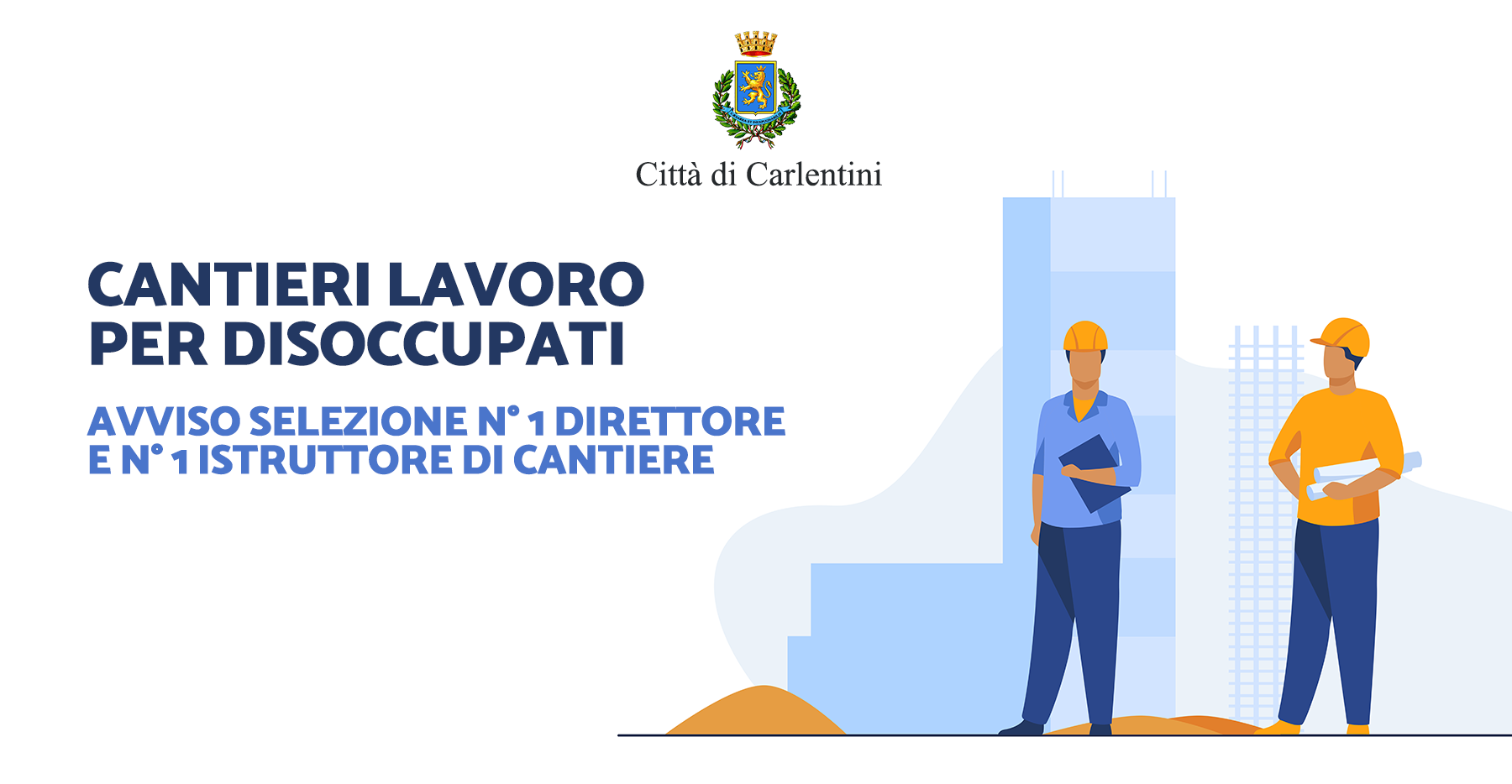 Cantieri lavoro per disoccupati: bando per la nomina di n° 2 figure professionali