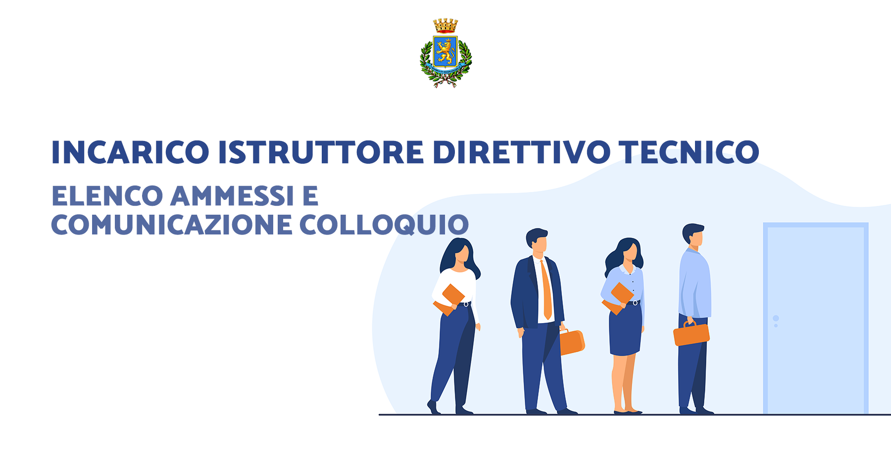 Bando di selezione Istruttore Direttivo Tecnico: elenco ammessi e sede e diario del colloquio