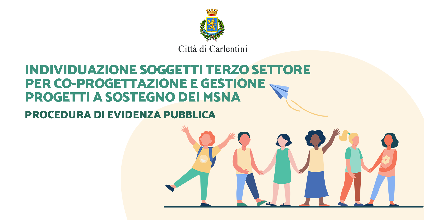 Individuazione soggetti Terzo Settore per co-progettazione e gestione progetti a sostegno dei MSNA: Procedura di evidenza pubblica