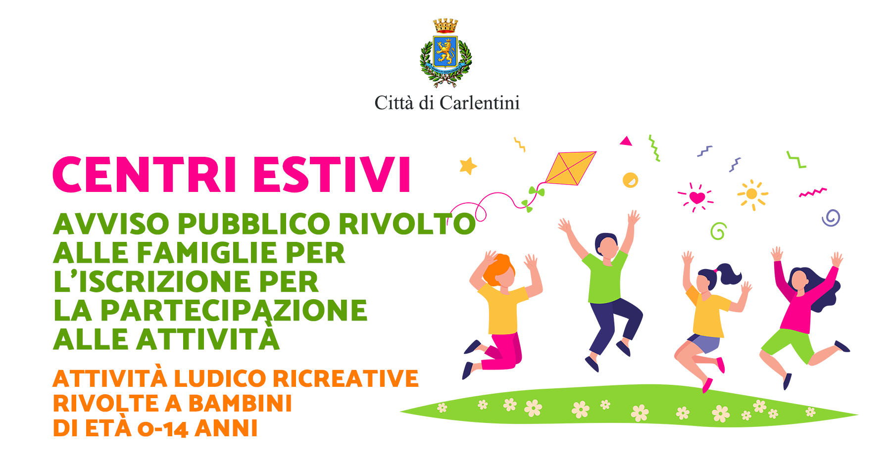 Iscrizione e partecipazione ai Centri Estivi: Avviso pubblico rivolto alle famiglie con bambini di età tra i 0 e i 14 anni