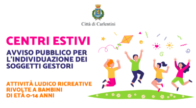 Avviso pubblico per l’individuazione dei soggetti gestori di centri estivi per attività ludico ricreative rivolto a bambini di età 0-14 anni