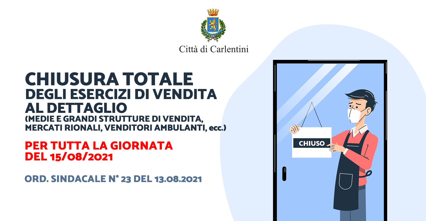 Chiusura totale degli esercizi di vendita al dettaglio per tutta la giornata del 15 agosto