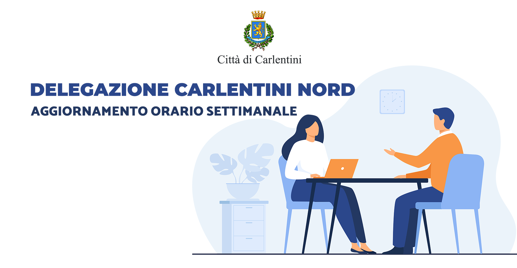 Delegazione Carlentini Nord: aggiornamento orari di apertura settimanale.