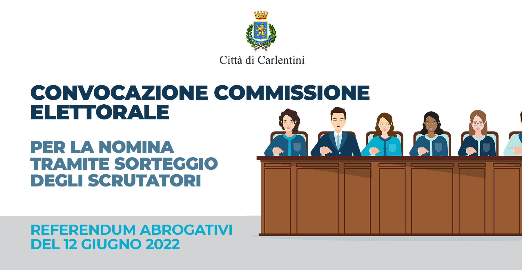 Referendum del 12 giugno 2022: convocazione della Commissione elettorale comunale, per la nomina, tramite sorteggio, degli scrutatori