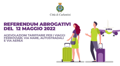 Referendum abrogativi del 12 giugno 2022: agevolazioni tariffarie per i viaggi ferroviari, via mare, autostradali e via aerea