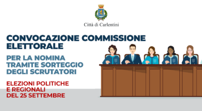 Elezioni Politiche e Regionali: convocazione della Commissione elettorale comunale, per la nomina, tramite sorteggio, degli scrutatori