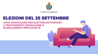 Elezioni Politiche e Regionali del 25 settembre 2022: voto domiciliare per elettori sottoposti a trattamento domiciliare o in isolamento per covid