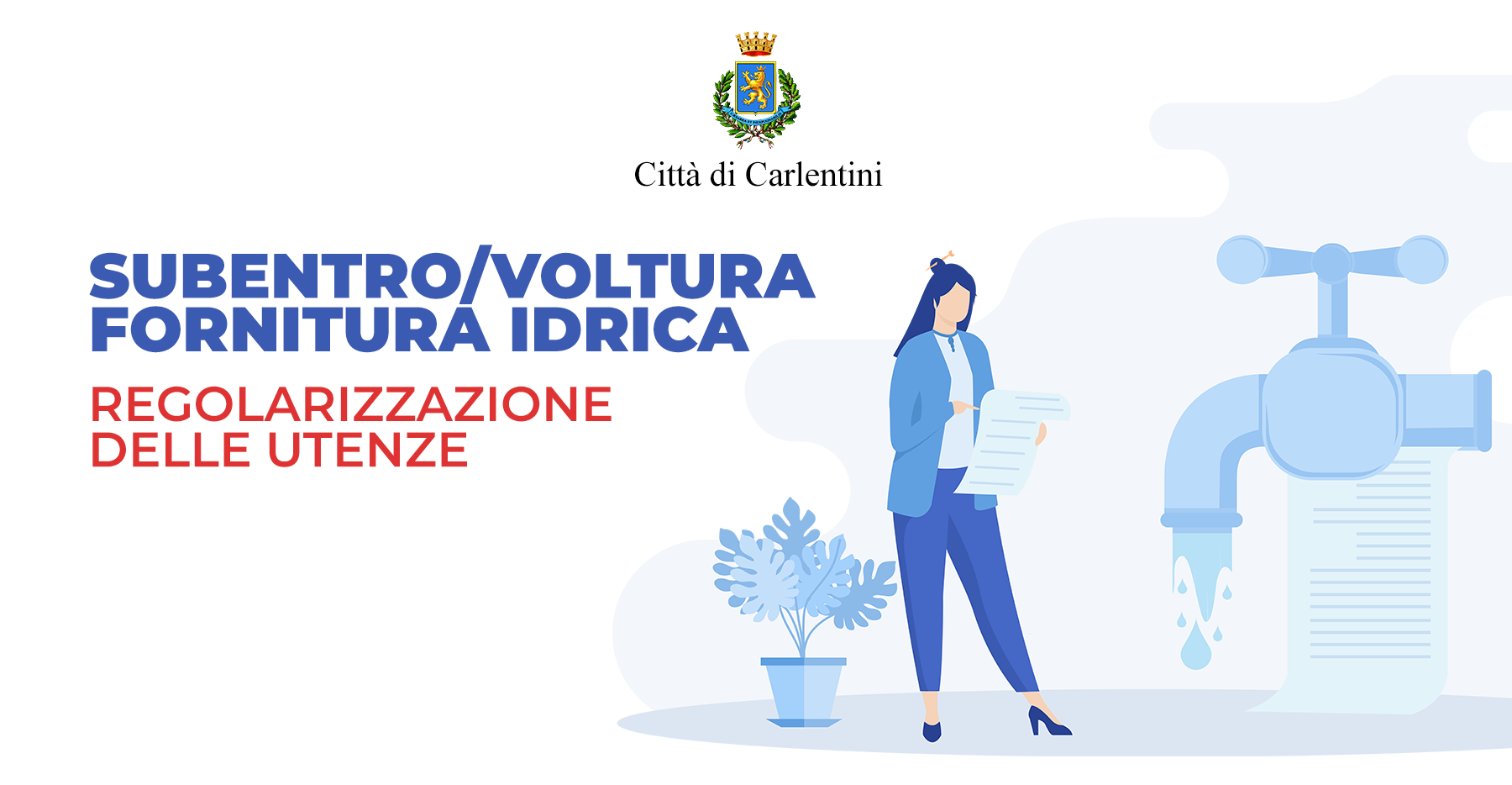 Subentro/Voltura fornitura idrica: regolarizzazione delle utenze