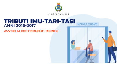 Tributi IMU-TARI-TASI 2016 e 2017: avviso ai contribuenti morosi